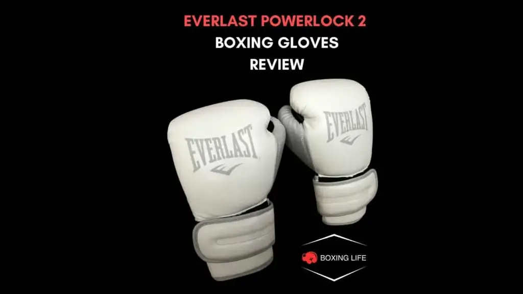 Everlast powerlock 2拳击手套回顾